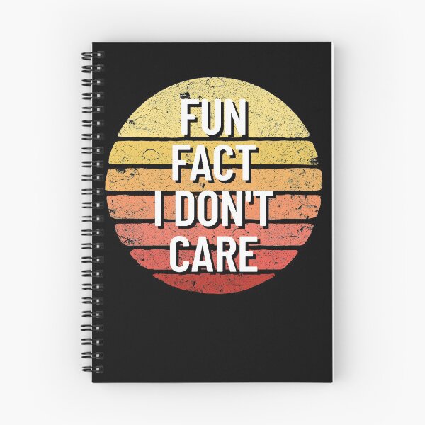 Item preview, Fun Fact I Don't Care Sarcasm Sarcastic Funny I Don't Care Gear designed and sold by DynamicDesign.