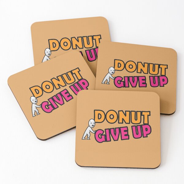 Item preview, Donut give up word pun designed and sold by Donutlovers.