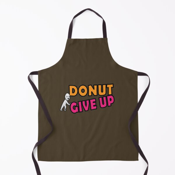 Item preview, Donut give up word pun designed and sold by Donutlovers.