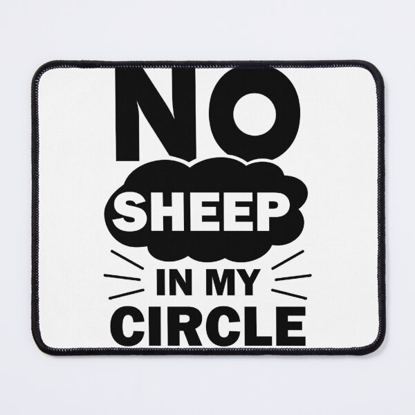 Item preview, No Sheep in My Circle designed and sold by shirtscom.