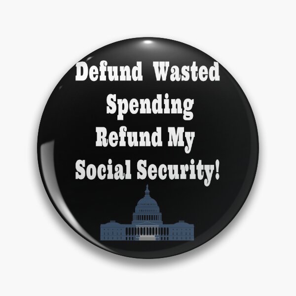 Item preview, Defund Wasted Spending Refund My Social Security!  Congress Building designed and sold by Craftynistia.