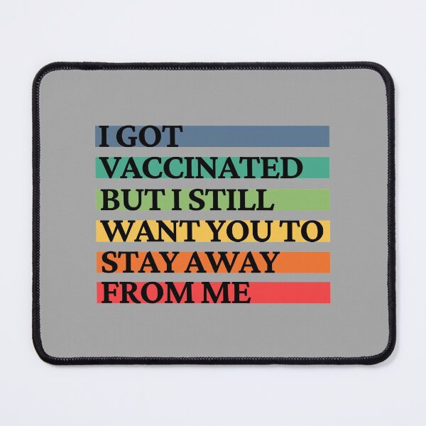 Item preview, I got vaccinated designed and sold by ArTips.