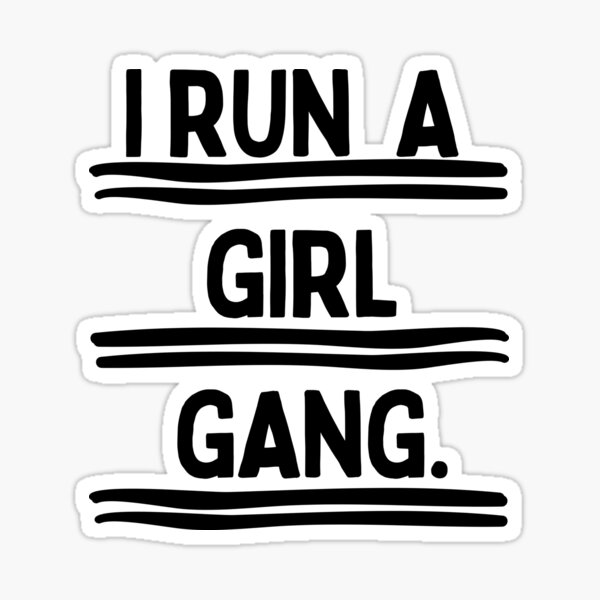 i-run-a-girl-gang-girl-gang-white-w-black-set-of-2-shirts-matching