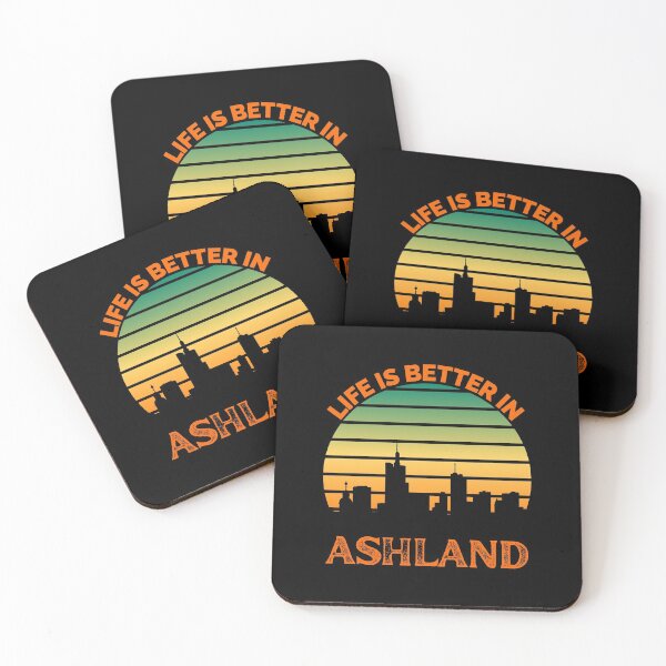 Item preview, Life Is Better In Ashland - Ashland Skyline - Ashland Skyline City Travel & Adventure Lover designed and sold by ExploreTheStore.