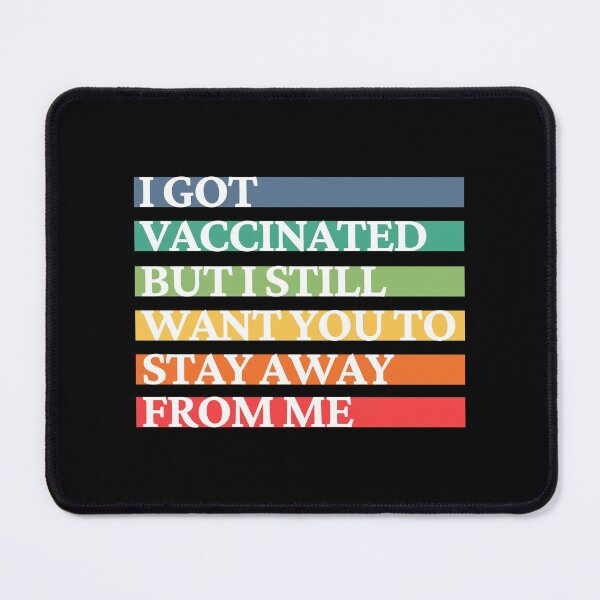 Item preview, I got vaccinated designed and sold by ArTips.
