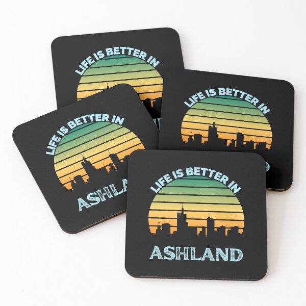 Item preview, Life Is Better In Ashland - Ashland Skyline - Ashland Skyline City Travel & Adventure Lover designed and sold by ExploreTheStore.