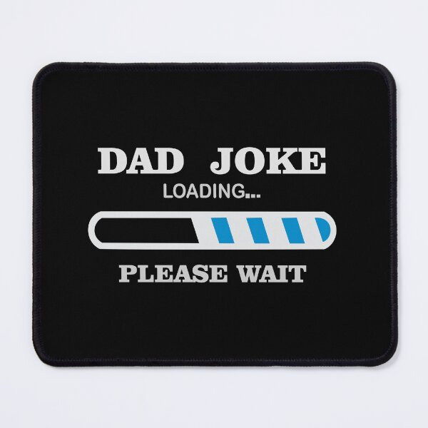 Item preview, Dad Joke Loading designed and sold by crazydesigns007.