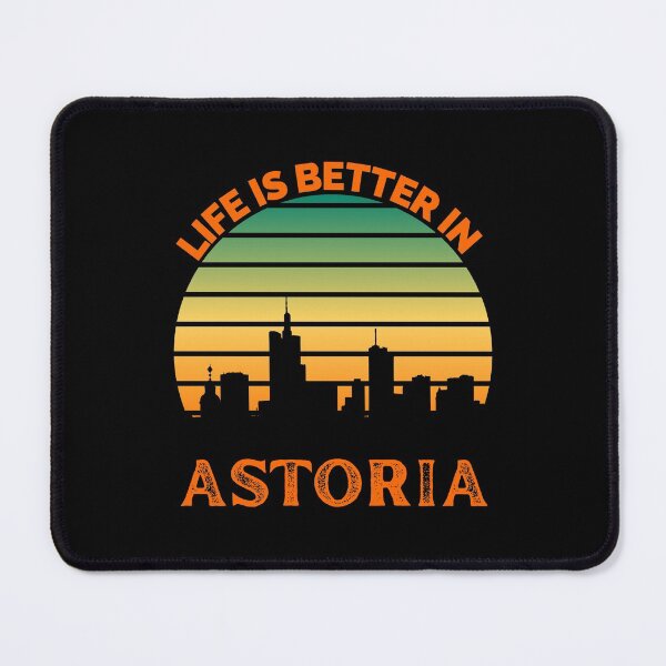 Item preview, Life Is Better In Astoria - Astoria Skyline - Astoria Skyline City Travel & Adventure Lover designed and sold by ExploreTheStore.