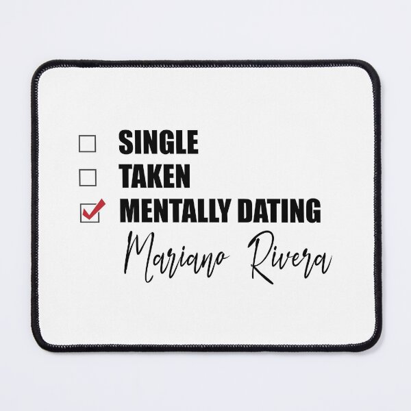 Item preview, Mentally Dating Mariano Rivera designed and sold by Bend-The-Trendd.