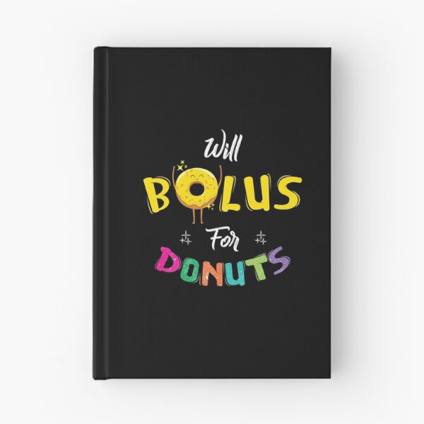 Item preview, Will Bolus For Donuts, Type 1 Diabetes Fighter designed and sold by Dressed For  Duty.
