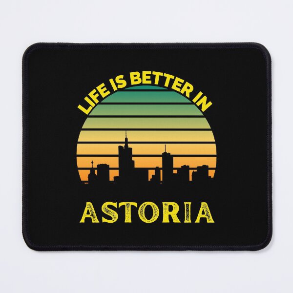 Item preview, Life Is Better In Astoria - Astoria Skyline - Astoria Skyline City Travel & Adventure Lover designed and sold by ExploreTheStore.