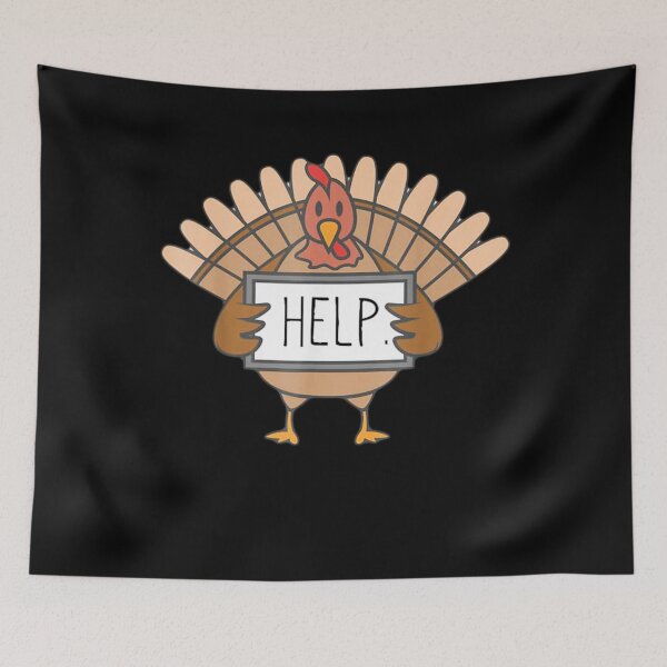 Item preview, Funny Thanksgiving Turkey Asking For Help designed and sold by NaomiTankersly.