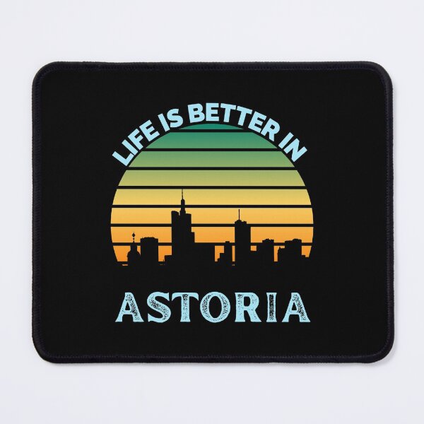 Item preview, Life Is Better In Astoria - Astoria Skyline - Astoria Skyline City Travel & Adventure Lover designed and sold by ExploreTheStore.