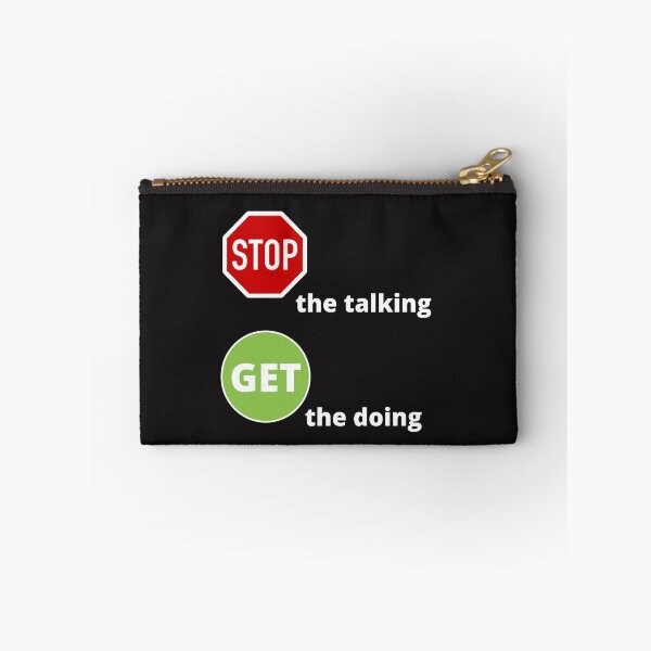 Item preview, stop the talking, get the doing to inspire to motivate designed and sold by oilycake.
