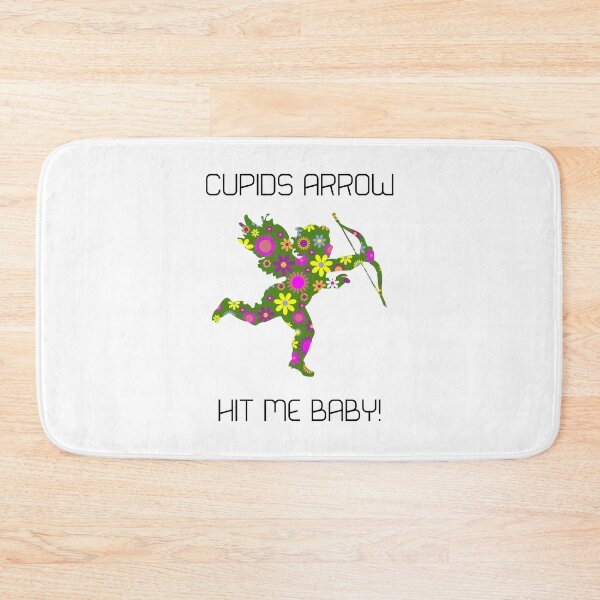 Item preview, Cupids Arrow Hit Me Baby! designed and sold by Bennymp.