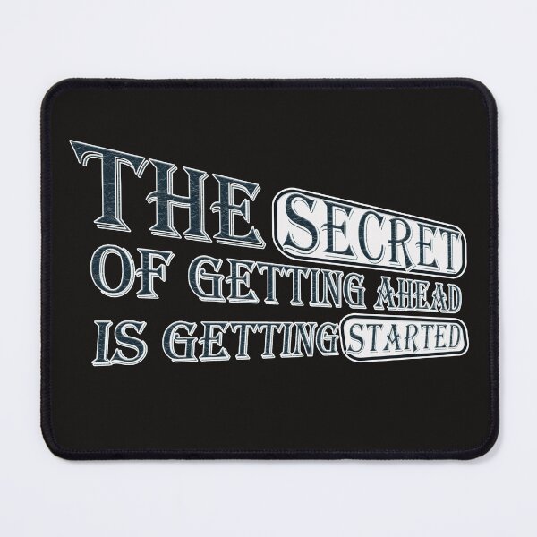Item preview, The secret of getting ahead is getting started. designed and sold by capotees.
