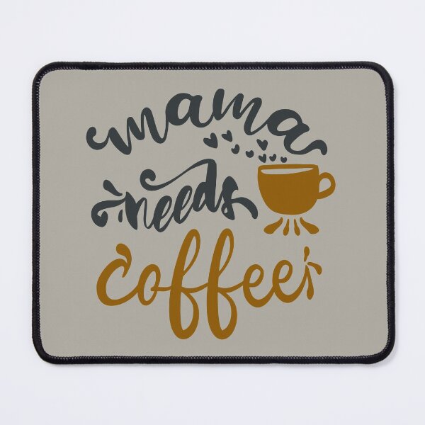 Item preview, Mama Needs Coffee designed and sold by FOX1999-Design.