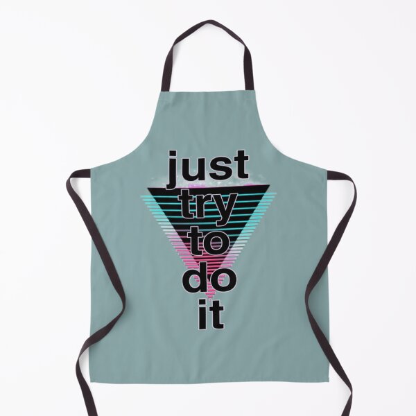 Item preview, JUST TRY TO DO IT   designed and sold by CharmbyMA.