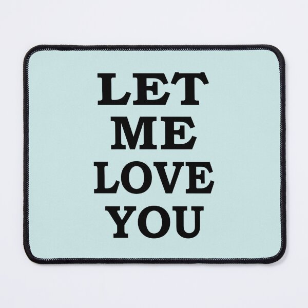 Item preview, Let me LOVE you   designed and sold by CharmbyMA.