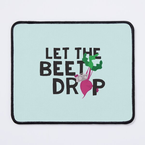 Item preview, LET THE BEET DROP    designed and sold by CharmbyMA.