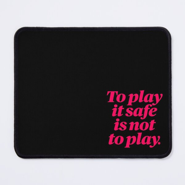 Item preview, To play it safe is not to play. v.1 designed and sold by x1brett.