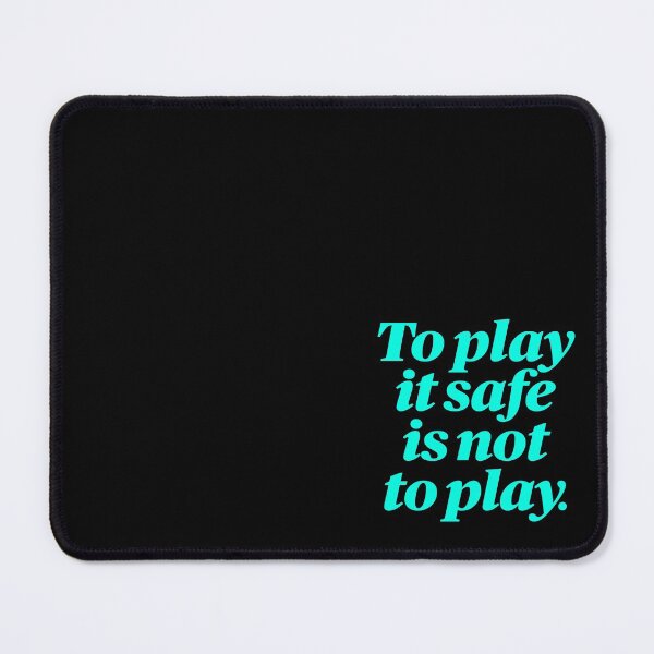 Item preview, To play it safe is not to play. v.2 designed and sold by x1brett.