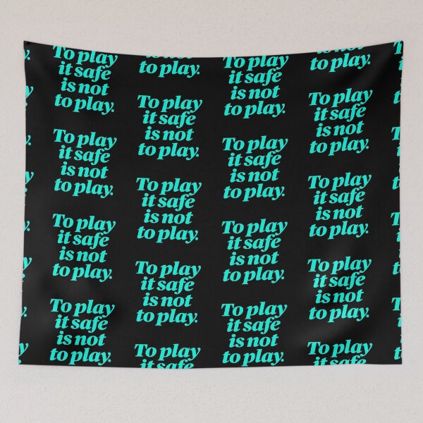 Item preview, To play it safe is not to play. v.2 designed and sold by x1brett.