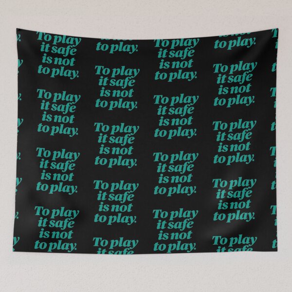 Item preview, To play it safe is not to play. v.3 designed and sold by x1brett.