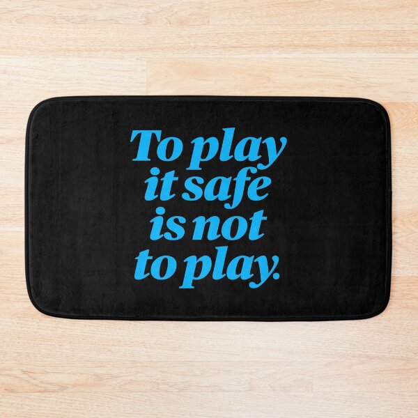 Item preview, To play it safe is not to play. v.4 designed and sold by x1brett.
