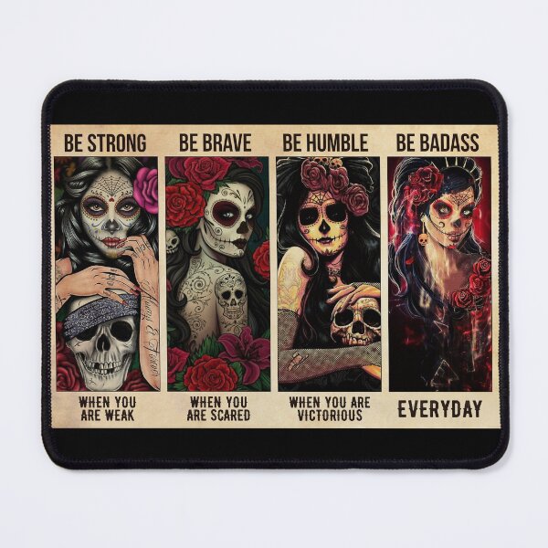 Item preview, Day of the Dead Sugar skull women be strong brave humble badass  designed and sold by jazzloud.