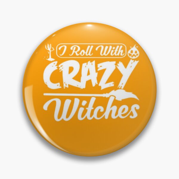 Item preview, I Roll With Crazy Witches designed and sold by StoreRahhal.