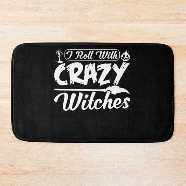 Item preview, I Roll With Crazy Witches designed and sold by StoreRahhal.