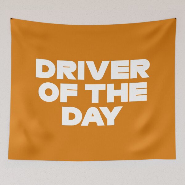 Item preview, Driver Of The Day (Orange BG) designed and sold by FilipeFerreira.
