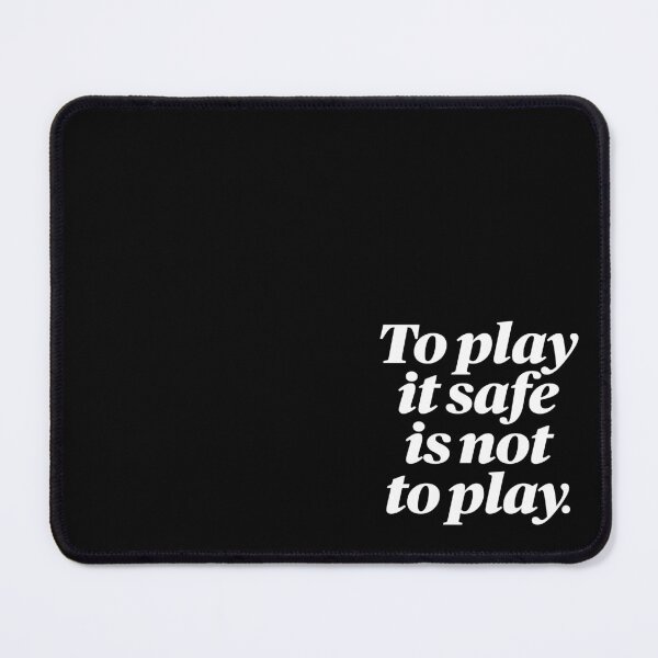 Item preview, To play it safe is not to play. v.7 designed and sold by x1brett.