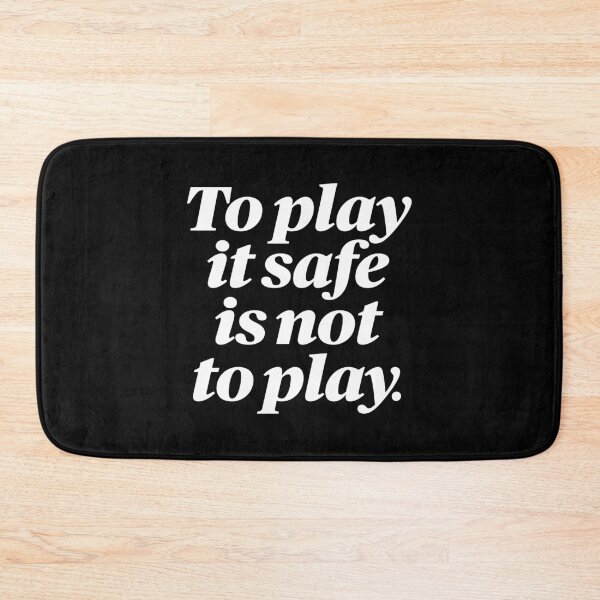Item preview, To play it safe is not to play. v.7 designed and sold by x1brett.