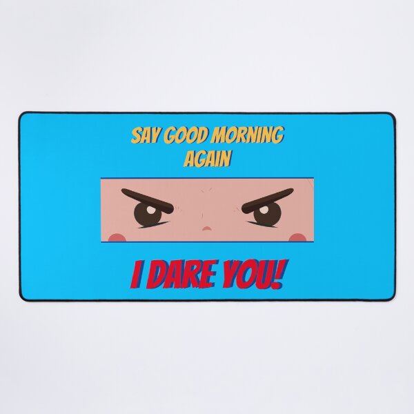 Item preview, Say Good Morning Again. I dare you! designed and sold by PersasArtCorner.