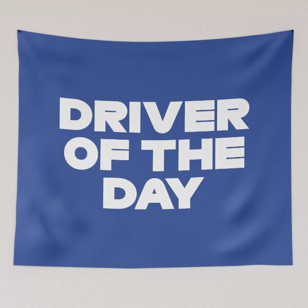 Item preview, Driver Of The Day (Blue BG) designed and sold by FilipeFerreira.