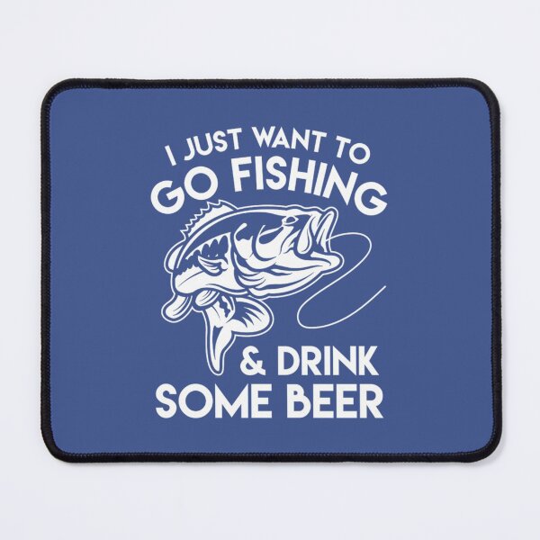 Item preview, i just want to go fishing drink some beer     designed and sold by CharmbyMA.