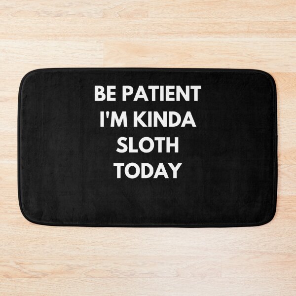Item preview,  I'm Kinda Sloth Today designed and sold by surprise-to-me.