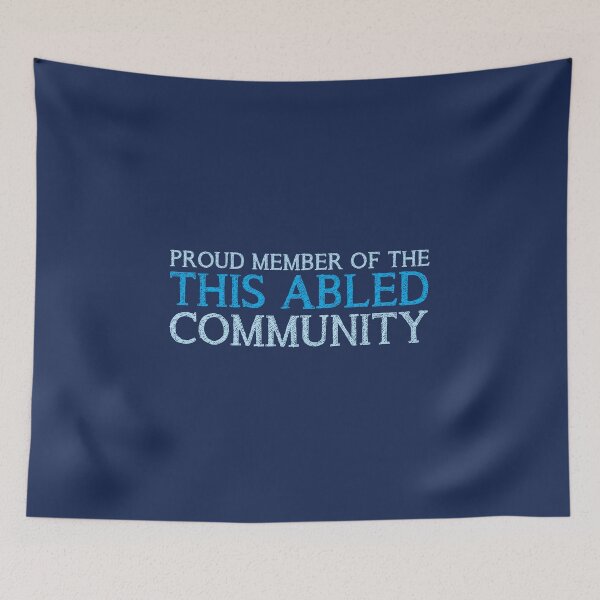 Item preview, The This Abled Community - Blue designed and sold by SAMGordonART.