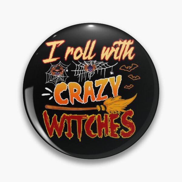 Item preview, I Roll With Crazy Witches designed and sold by StoreRahhal.