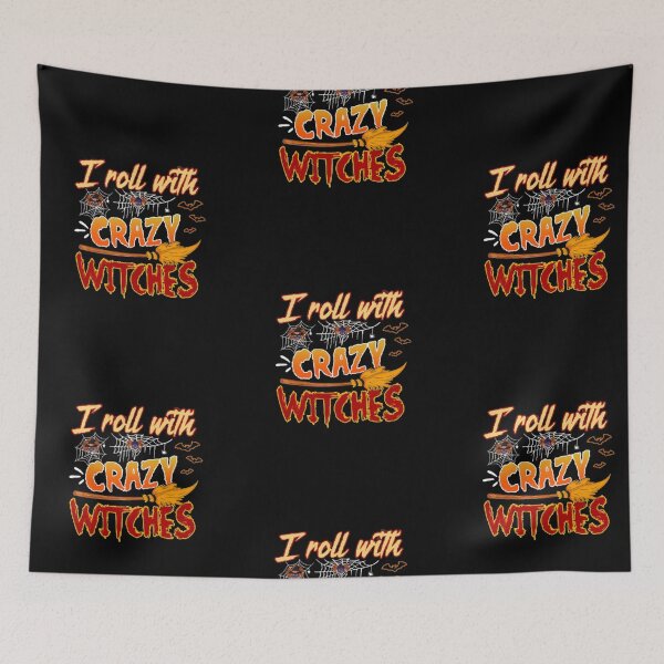Item preview, I Roll With Crazy Witches designed and sold by StoreRahhal.