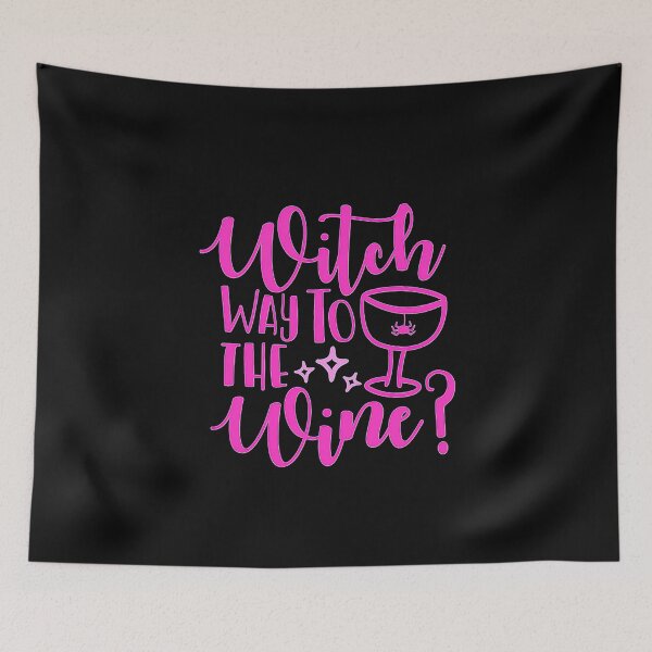 Item preview, Witch Way To The Wine designed and sold by Witchwayto254.