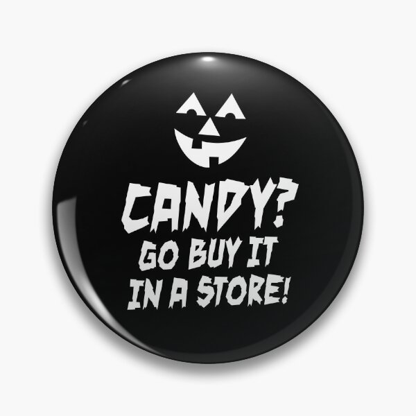 Item preview, Candy? Go buy it in a store! Sarcastic Candy store designed and sold by LaundryFactory.