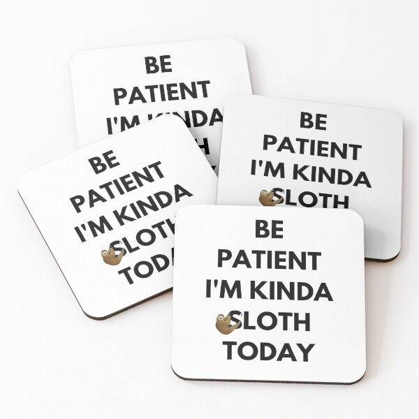 Item preview, I'm Kinda Sloth Today designed and sold by surprise-to-me.