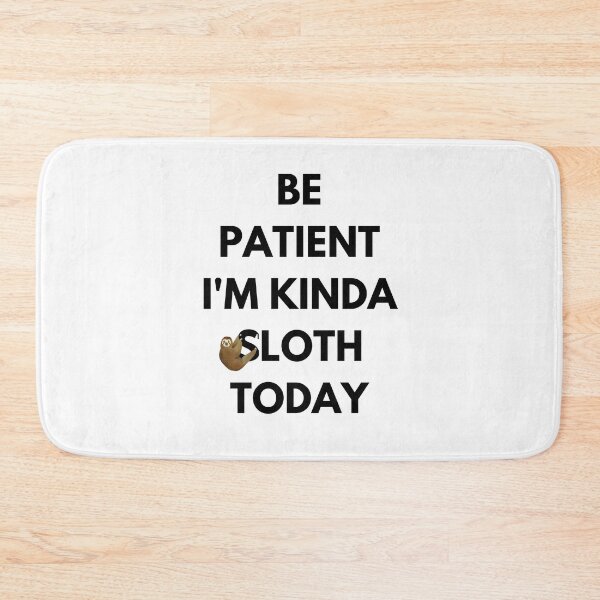 Item preview, I'm Kinda Sloth Today designed and sold by surprise-to-me.
