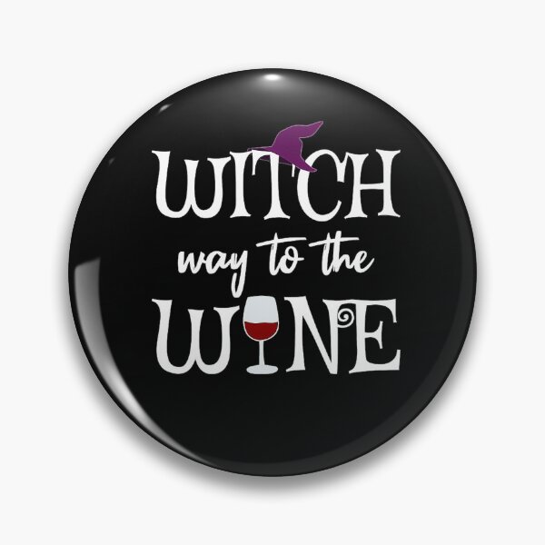 Item preview, Witch Way To The Wine designed and sold by Witchwayto254.