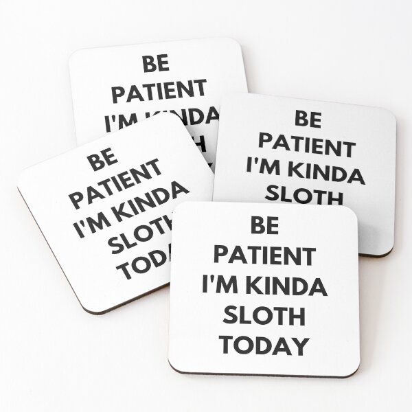 Item preview, I'm Kinda Sloth Today designed and sold by surprise-to-me.