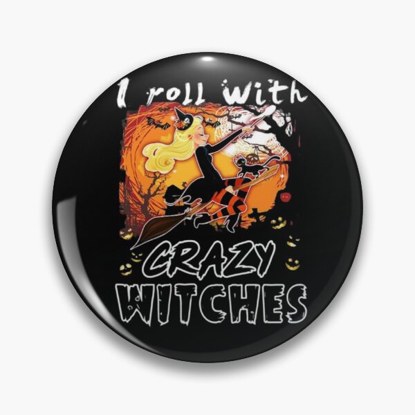 Item preview, I Roll With Crazy Witches designed and sold by StoreRahhal.