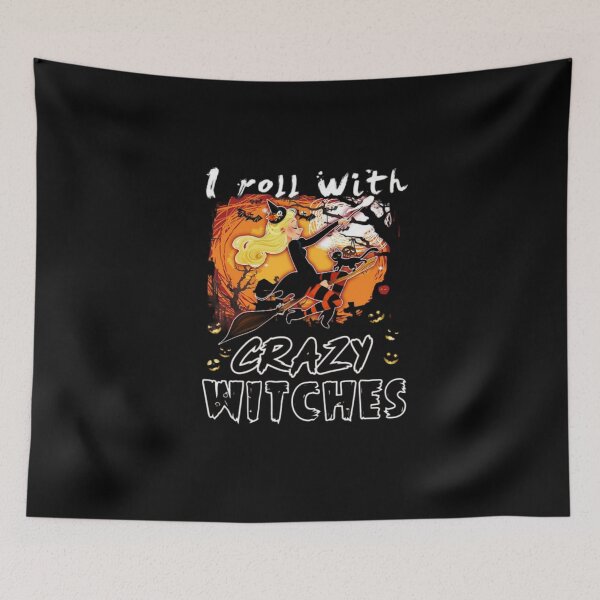 Item preview, I Roll With Crazy Witches designed and sold by StoreRahhal.